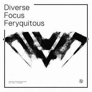 Diverse Focus - Feryquitous